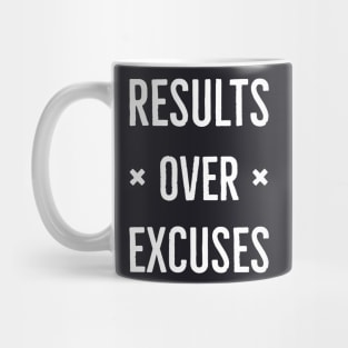 Results Over Excuses Mug